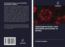 Couverture de Televisiereclame voor HIV/AIDS-preventie in Afrika