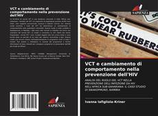 Bookcover of VCT e cambiamento di comportamento nella prevenzione dell'HIV