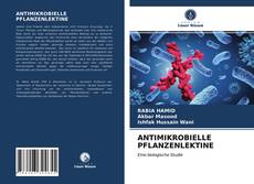 ANTIMIKROBIELLE PFLANZENLEKTINE kitap kapağı