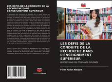 Bookcover of LES DÉFIS DE LA CONDUITE DE LA RECHERCHE DANS L'ENSEIGNEMENT SUPÉRIEUR