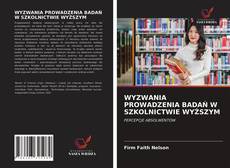 WYZWANIA PROWADZENIA BADAŃ W SZKOLNICTWIE WYŻSZYM kitap kapağı