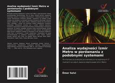 Bookcover of Analiza wydajności İzmir Metro w porównaniu z podobnymi systemami