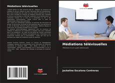 Copertina di Médiations télévisuelles