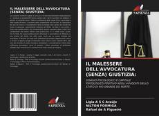 Обложка IL MALESSERE DELL'AVVOCATURA (SENZA) GIUSTIZIA: