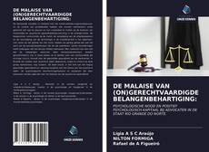 Portada del libro de DE MALAISE VAN (ON)GERECHTVAARDIGDE BELANGENBEHARTIGING: