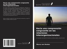 Buchcover von Hacia una comprensión congruente en las relaciones interorganizacionales