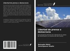 Capa do livro de Libertad de prensa o democracia 