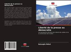 Capa do livro de Liberté de la presse ou démocratie 