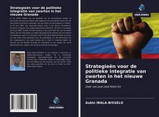 Portada del libro de Strategieën voor de politieke integratie van zwarten in het nieuwe Granada