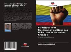 Portada del libro de Stratégies pour l'intégration politique des Noirs dans la Nouvelle-Grenade