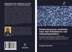 Portada del libro de Elektrofysische methode voor het briketteren van metaalspaanders