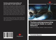 Techno-entrepreneurship and Social Debt in Latin America的封面