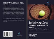 Bookcover of Onderricht van Tennis 10's in de initiatie- en opleidingsfase van de sport