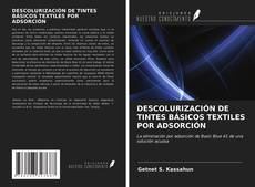 Copertina di DESCOLURIZACIÓN DE TINTES BÁSICOS TEXTILES POR ADSORCIÓN