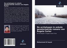 Bookcover of De archetypen in enkele geselecteerde romans van Angela Carter