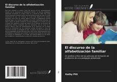 Couverture de El discurso de la alfabetización familiar