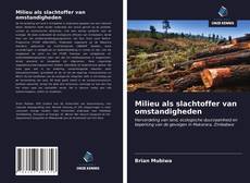 Обложка Milieu als slachtoffer van omstandigheden