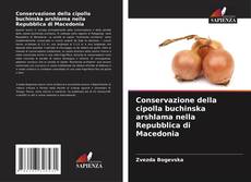 Capa do livro de Conservazione della cipolla buchinska arshlama nella Repubblica di Macedonia 