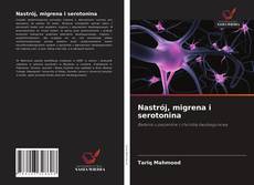 Bookcover of Nastrój, migrena i serotonina