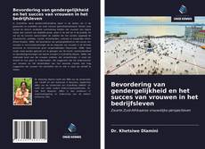 Bookcover of Bevordering van gendergelijkheid en het succes van vrouwen in het bedrijfsleven