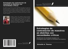 Buchcover von Estrategias de contratación de maestros en distritos con necesidades críticas