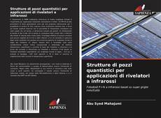 Buchcover von Strutture di pozzi quantistici per applicazioni di rivelatori a infrarossi