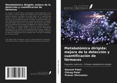 Portada del libro de Metabolómica dirigida: mejora de la detección y cuantificación de fármacos