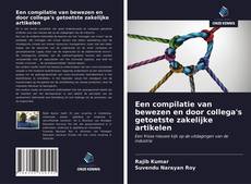 Bookcover of Een compilatie van bewezen en door collega's getoetste zakelijke artikelen