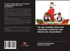 Buchcover von Ce qui compte dans les résultats scolaires des élèves du secondaire