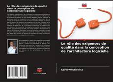 Le rôle des exigences de qualité dans la conception de l'architecture logicielle kitap kapağı