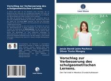 Bookcover of Vorschlag zur Verbesserung des schulgeometrischen Lernens.