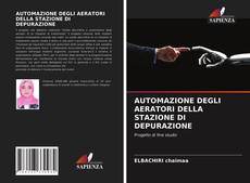 Bookcover of AUTOMAZIONE DEGLI AERATORI DELLA STAZIONE DI DEPURAZIONE