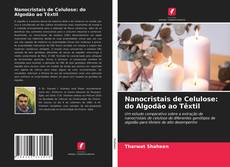 Portada del libro de Nanocristais de Celulose: do Algodão ao Têxtil