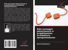 Portada del libro de Rola wymagań jakościowych w projektowaniu architektury oprogramowania