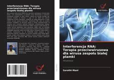 Portada del libro de Interferencja RNA: Terapia przeciwwirusowa dla wirusa zespołu białej plamki