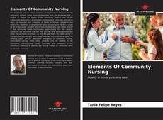 Portada del libro de Elements Of Community Nursing