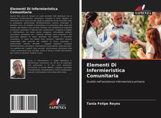 Bookcover of Elementi Di Infermieristica Comunitaria