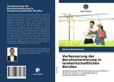 Verbesserung der Berufsorientierung in landwirtschaftlichen Berufen kitap kapağı