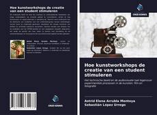 Bookcover of Hoe kunstworkshops de creatie van een student stimuleren