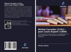 Bookcover of Michel Corrette (1741) - Jean Louis Duport (1806)