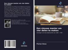 Bookcover of Een nieuwe manier om vier delen te maken