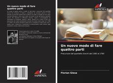 Bookcover of Un nuovo modo di fare quattro parti