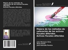 Couverture de Mejora de los métodos de valoración de los activos fiscales diferidos Activos fiscales diferidos