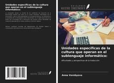 Copertina di Unidades específicas de la cultura que operan en el sublenguaje informático: