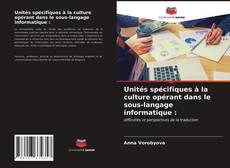 Borítókép a  Unités spécifiques à la culture opérant dans le sous-langage informatique : - hoz