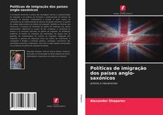 Portada del libro de Políticas de imigração dos países anglo-saxónicos