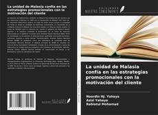 Обложка La unidad de Malasia confía en las estrategias promocionales con la motivación del cliente