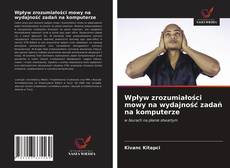 Bookcover of Wpływ zrozumiałości mowy na wydajność zadań na komputerze