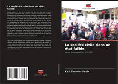 Buchcover von La société civile dans un état faible: