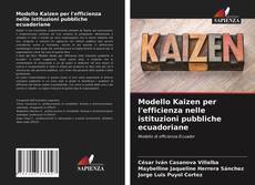 Modello Kaizen per l'efficienza nelle istituzioni pubbliche ecuadoriane kitap kapağı